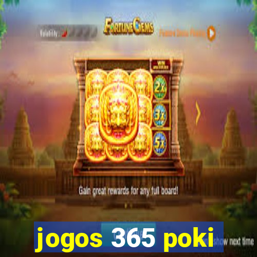 jogos 365 poki